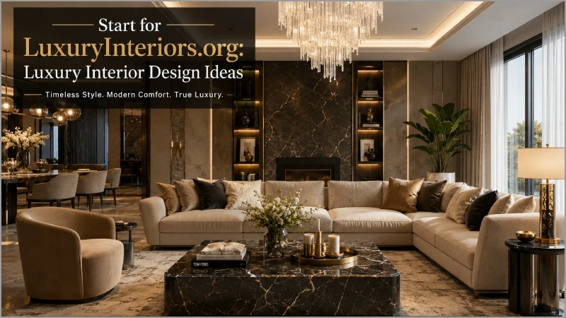 start for luxuryinteriors org